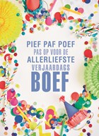 party decorations kaart met de tekst pief paf poef voor de allerliefste verjaardagsboef